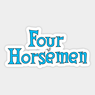 Four Horsemen Logo Remix by Tai's Tees Sticker